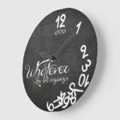 Was auch immer, ich bin immer spät dran - Chalkboa Große Wanduhr (Winkel)