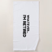 Was auch immer... Ich bin müde Strandtuch (Vorderseite)