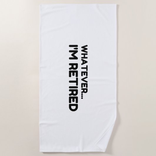 Was auch immer... Ich bin müde Strandtuch (Vorderseite)