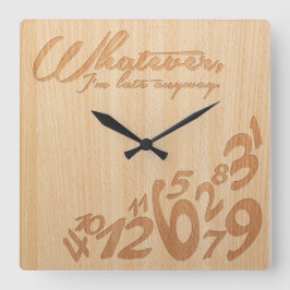 Was auch immer, ich irgendwie spät sind - Imitat Quadratische Wanduhr