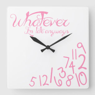 was auch immer, ich irgendwie spät sind quadratische wanduhr