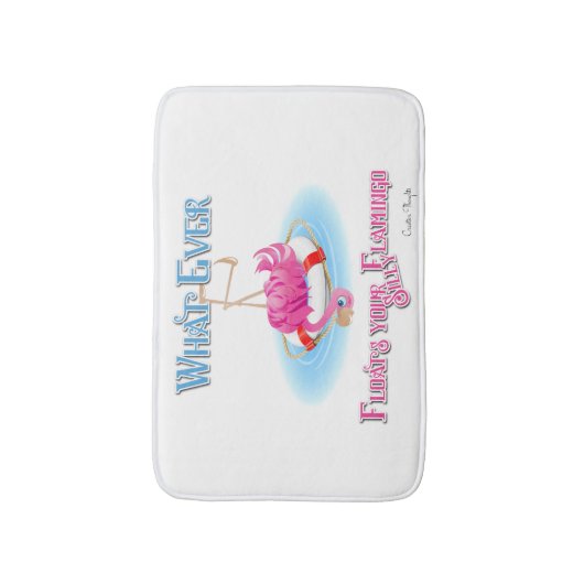 Was auch immer Ihr Alberner Flamingo schweben läss Badematte (Vorderseite Vertikal)