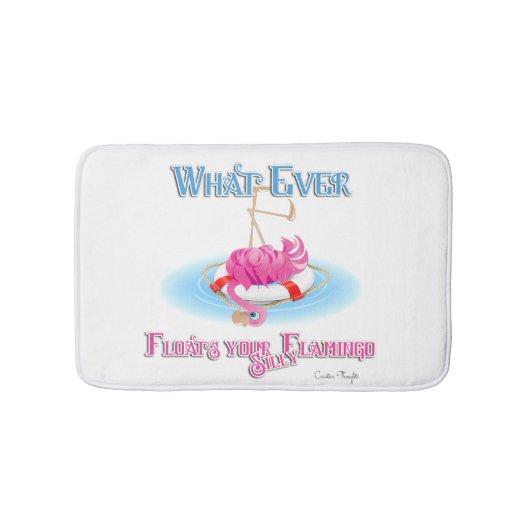 Was auch immer Ihr Alberner Flamingo schweben läss Badematte (Vorderseite)
