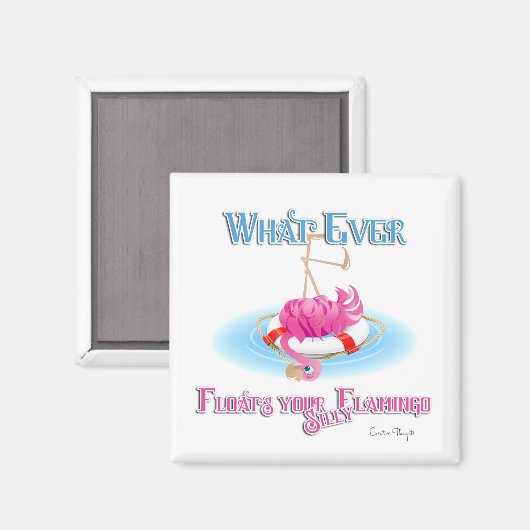 Was auch immer Ihr Alberner Flamingo schweben läss Magnet (Vorderseite/Rückseite)