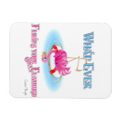 Was auch immer Ihr Alberner Flamingo schweben läss Magnet (Horizontal)