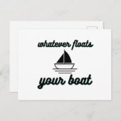 Was auch immer Ihr Boot schwimmt Ankündigungspostkarte (Vorne/Hinten)