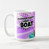 Was auch immer Ihr Boot schwimmt Kaffeetasse (Links)