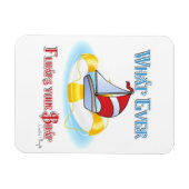 Was auch immer Ihr Boot schwimmt Magnet (Horizontal)