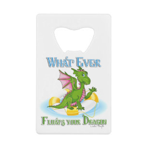 Was auch immer Ihr Drache Niedlich schwimmt Kreditkartenflaschenöffner