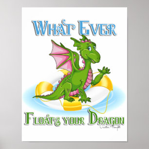 Was auch immer Ihr Drache Niedlich schwimmt Poster