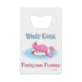 Was auch immer Ihr Flamingo 3 schweben lässt Geldbeutel Flaschenöffner (Vorderseite)