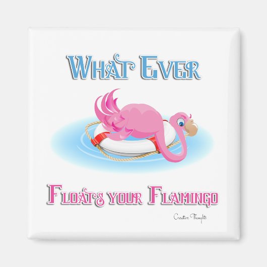 Was auch immer Ihr Flamingo 3 schweben lässt Magnet (Vorne)