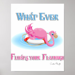 Was auch immer Ihr Flamingo 3 schweben lässt Poster