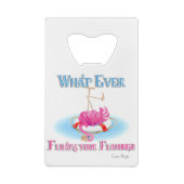 Was auch immer Ihr Flamingo schweben lässt Geldbeutel Flaschenöffner (Rückseite)