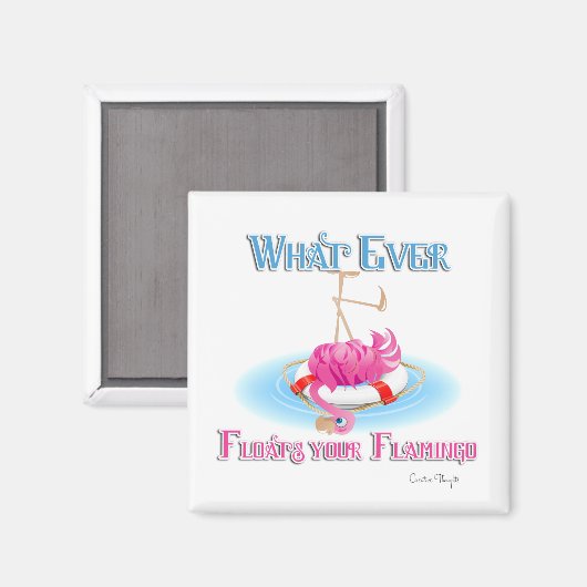 Was auch immer Ihr Flamingo schweben lässt Magnet (Vorderseite/Rückseite)