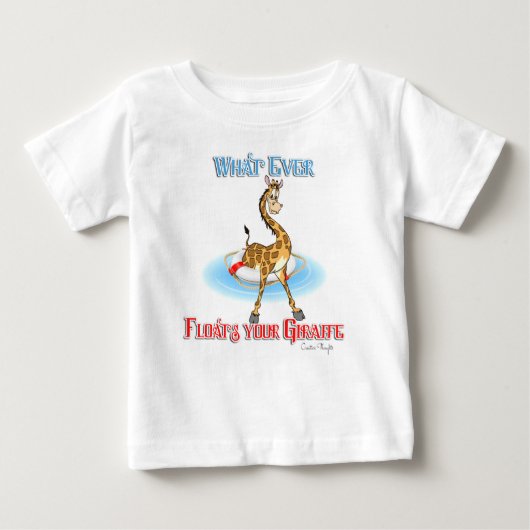 Was auch immer Ihr Giraffe schweben lässt Baby T-shirt (Vorderseite)