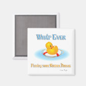Was auch immer Ihr Gummiduckie schwimmt Magnet (Vorderseite/Rückseite)