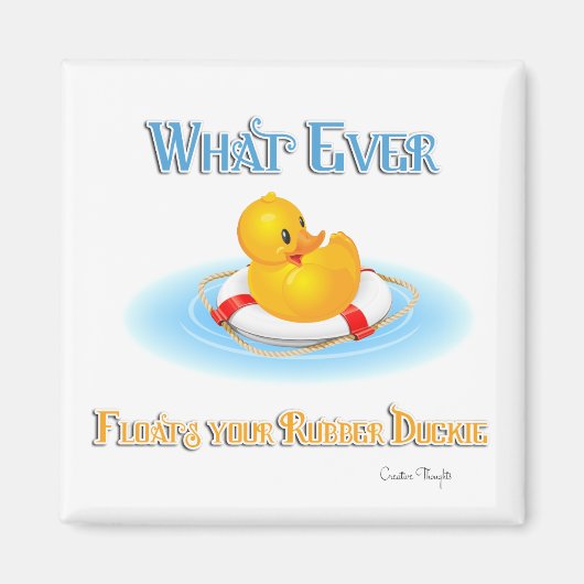 Was auch immer Ihr Gummiduckie schwimmt Magnet (Vorne)