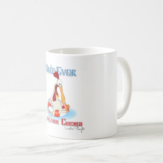 Was auch immer Ihr Huhn schwimmt Kaffeetasse (VorderseiteRechts)