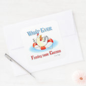 Was auch immer Ihr Hühnchen 2 schwimmt Quadratischer Aufkleber (Umschlag)