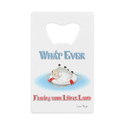 Was auch immer Ihr kleines Lamm schwimmt Kreditkarten Flaschenöffner (Vorderseite)