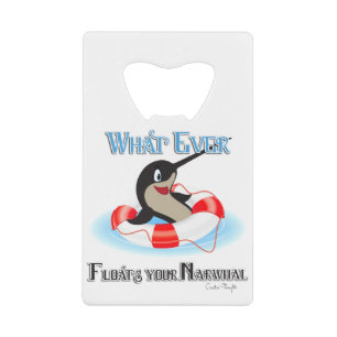 Was auch immer Ihr Narwhal Meme schweben lässt Geldbeutel Flaschenöffner