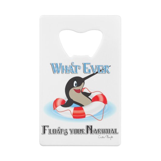 Was auch immer Ihr Narwhal Meme schweben lässt Geldbeutel Flaschenöffner (Rückseite)