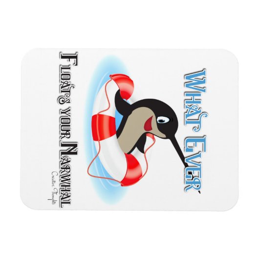 Was auch immer Ihr Narwhal Meme schweben lässt Magnet (Horizontal)