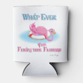 Was auch immer Ihr rosa Flamingo schweben lässt Dosenkühler (Vorderseite)