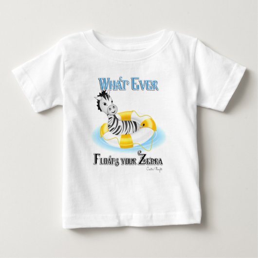 Was auch immer Ihr Zebra schweben lässt 4 Baby T-shirt (Vorderseite)