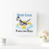 Was auch immer Ihr Zebra schweben lässt 4 Quadratische Wanduhr (Zuhause)