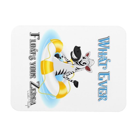Was auch immer Ihr Zebra schweben lässt Magnet (Horizontal)