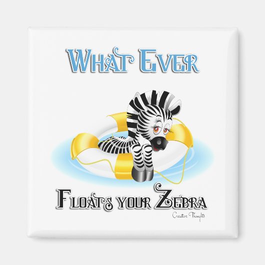 Was auch immer Ihr Zebra schwimmt 3 Magnet (Vorne)
