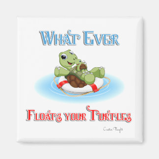 Was auch immer Ihre Schildkröten schweben Magnet