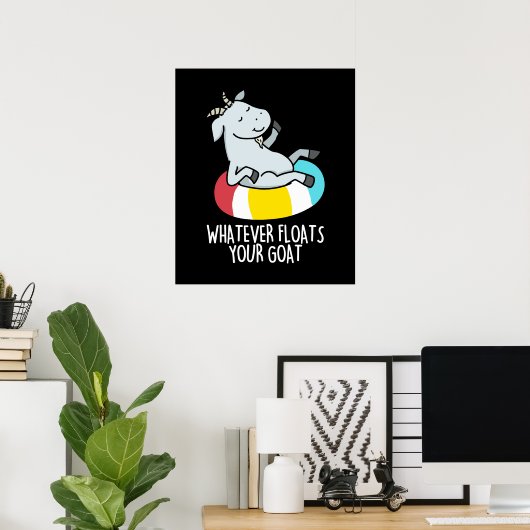 Was auch immer Ihre Ziege Funny Animal Pun Dark BG Poster (Heimbüro)