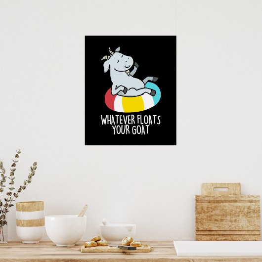 Was auch immer Ihre Ziege Funny Animal Pun Dark BG Poster (Küche)