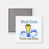 Was auch immer Ihren Cobra schweben lässt Magnet (Vorderseite/Rückseite)