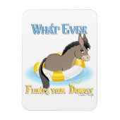 Was auch immer Ihren Esel schwimmt Magnet (Vertikal)