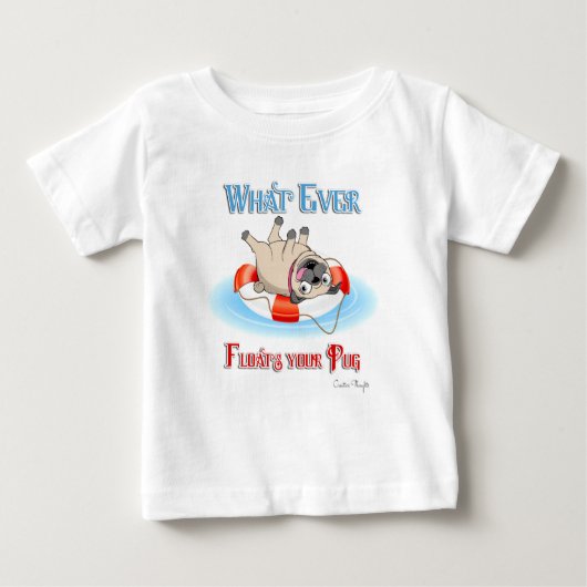 Was auch immer Ihren Mops schwimmt Baby T-shirt (Vorderseite)
