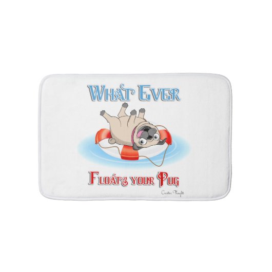 Was auch immer Ihren Mops schwimmt Badematte (Vorderseite)