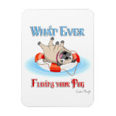 Was auch immer Ihren Mops schwimmt Magnet (Vertikal)