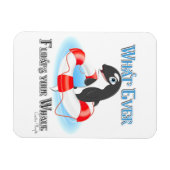 Was auch immer Ihren Wal schwimmt Magnet (Horizontal)