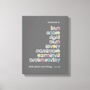 Was auch immer ist: Phil 4:8 Leinwanddruck
