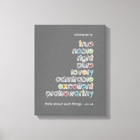 Was auch immer ist: Phil 4:8 Leinwanddruck (Vorderseite)