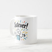 Was auch immer! kaffeetasse (Vorderseite Links)