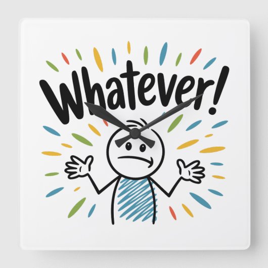 Was auch immer! quadratische wanduhr (Vorderseite)