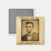 Was auch immer Sie sind - seien Sie gut... Magnet (Vorderseite/Rückseite)