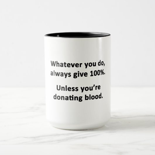 Was auch immer Sie tun, geben Sie immer 100% Tasse (Zentrum)