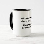 Was auch immer Sie tun, geben Sie immer 100% Tasse (Vorderseite Links)