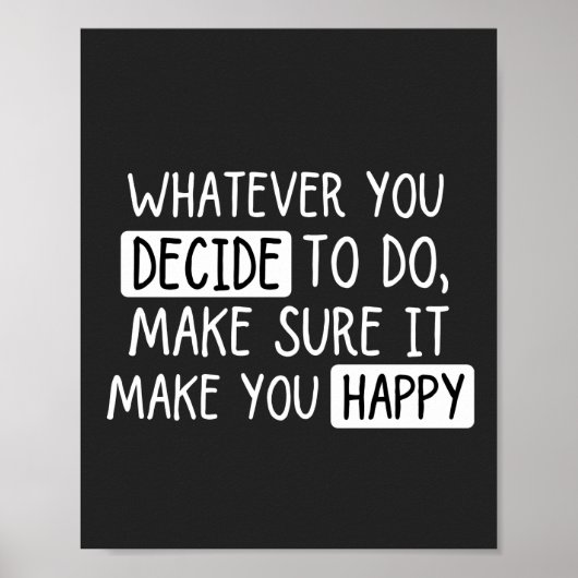 Was auch immer Sie tun möchten, stellen Sie sicher Poster (Vorne)